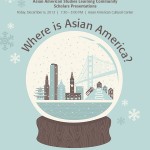 Asian American Studies Learning Community Scholars Presentations - Fall 2013